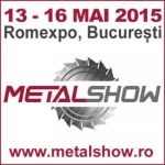 Pe 13 mai incepe METAL SHOW: Expozitie Internationala pentru prelucrarea metalelor, scule de precizie, sudura si robotica